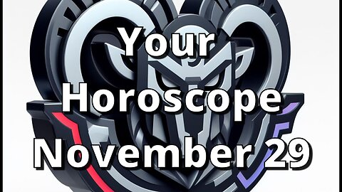 November 29 Horoscope