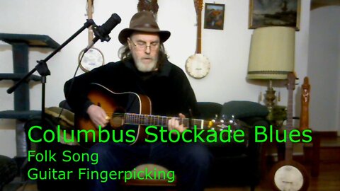 Columbus Stockade Blues / Traditional Folk Song / Guitar