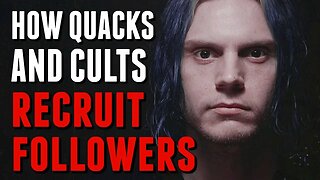 How Quacks and Cults Recruit Followers