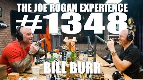 Joe Rogan Experience #1348 - Bill Burr