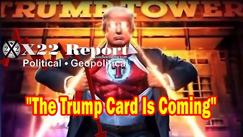 X22 Report Huge Intel: Trump To Introduce Evidence Of Election Fraud, The Trump Card Is Coming