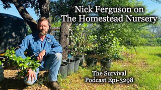 Nick Ferguson on The Homestead Nursery - Episode-3298
