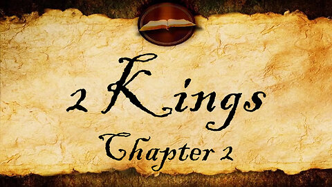 2 Kings Chapter 2 | KJV Audio With Text