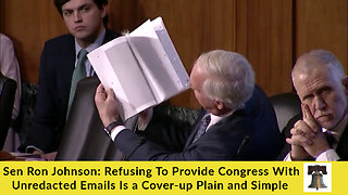 Sen Ron Johnson: Refusing To Provide Congress With Unredacted Emails Is a Cover-up Plain and Simple