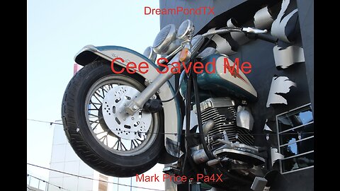 DreamPondTX/Mark Price - Cee Saved Me (Pa4X at the Pond, PP)