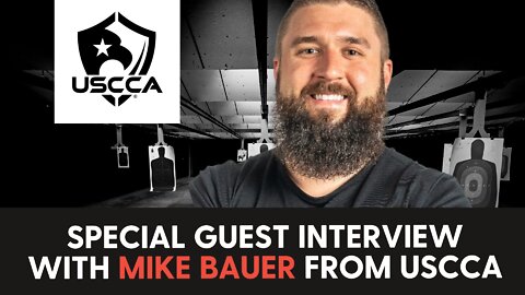 Special Guest Interview with Mike Bauer from USCCA