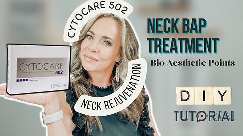 BAP TECHNIQUE for a YOUNGER LOOKING NECK (Cytocare 502)