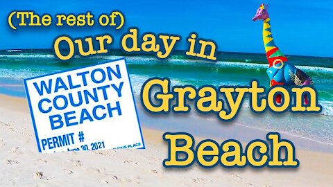 THERE IS JUST NO PLACE LIKE GRAYTON BEACH FLORIDA ON 30A! PART 2: Episode 6