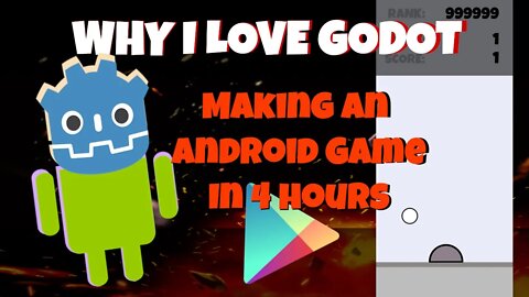 Making an Android game in 4 hours! (Why I love Godot)