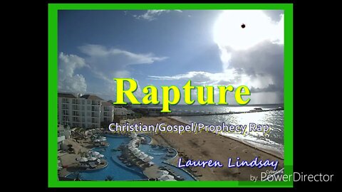 Rapture - Rap/Gospel/Christian/Prophecy - Lauren Lindsay