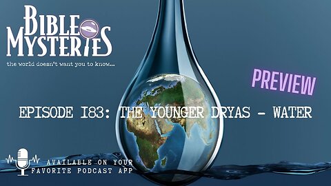 The Younger Dryas - Water: Its Connection to the Flood of Genesis 1:2 -PREVIEW