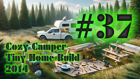 DIY Camper Build Fall 2014 with Jeffery Of Sky #37