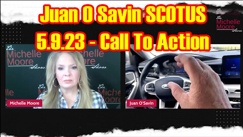 Juan O Savin SCOTUS 5.9.23 - Call To Action