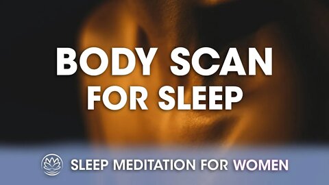 Body Scan // Sleep Meditation for Women
