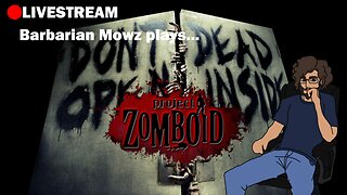 LIVE - Project Zomboid CDDA Stream - Day 4