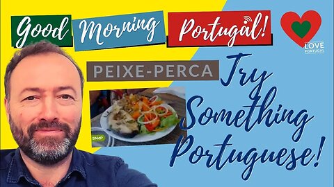 Try something Portuguese: Perca (Perch fish)