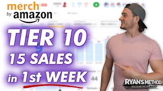 Amazon Merch Story: 15 Sales in 1-Week (WHILE IN TIER 10!!)
