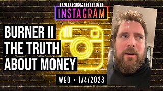 Owen Benjamin, Instagram Replay 🐻 The Truth About Money | January 4, 2023