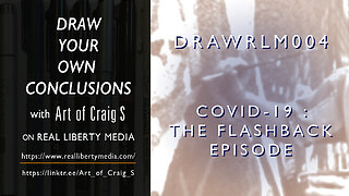 DRAWRLM004 - Covid-19 : The Flashback Episode