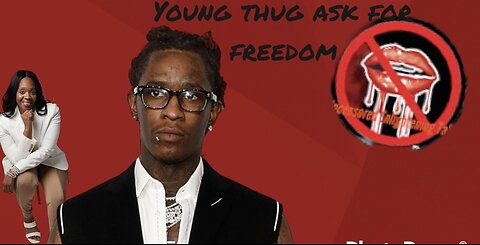 Young Thug ask for Release " State Health issues and stress" Related to trail