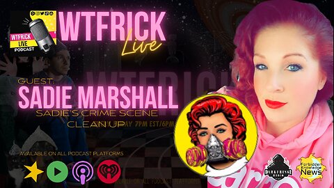 FKN Clips: WTFrick Live - #86 Crime Scene Cleanup w/ Dirty Rotten Cleaner's Sadie Marshall