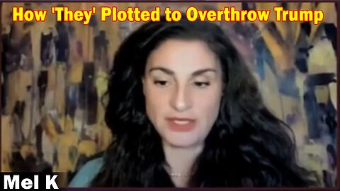 Mel K Update Today 3.25.23: How 'They' Plotted to Overthrow Trump