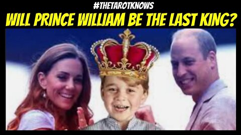 🔴 WILL PRINCE WILLIAM BE THE LAST KING? Will Edward be the Duke of Edinburgh? #thetarotknows