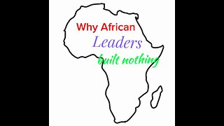 We wonder why African leaders build nothing.