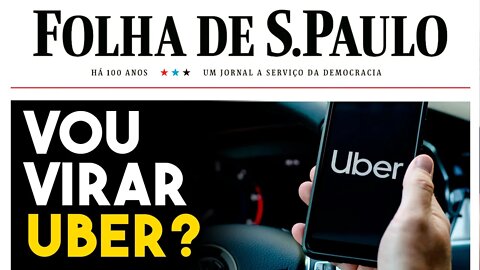 E agora Folha, vou virar Uber?