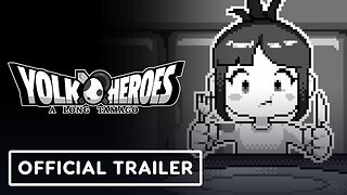 Yolk Heroes: A Long Tamago - Official Launch Trailer