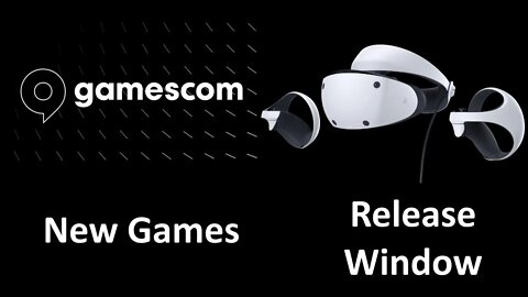 KOTOR Remake Changes Studios. Gamescom Announcements. PlayStation VR2 Release Window