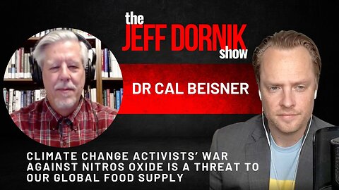 Dr Cal Beisner: Climate Change Activists’ War Against Nitros Oxide Is A Threat To Our Global Food Supply