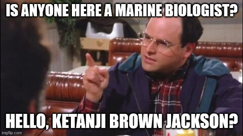 Ketanji Brown Jackson isn't a biologist or an ethics professor