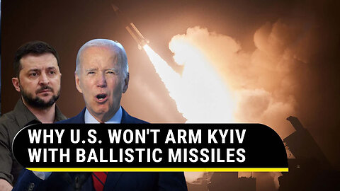 Putin's Concern? Zelensky's Request For Ballistic Missiles Won't Be Satisfied by Biden.