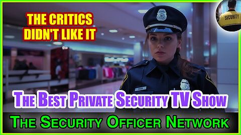 The Best Show About Private Security and Why You Should Ignore the Critics and Watch It