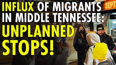 Busloads of Illegal Migrants Bound for DC Make Unplanned Stops in Middle Tennessee