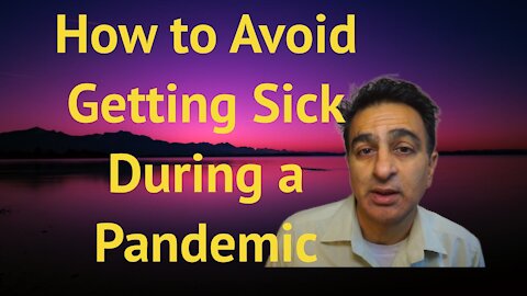 How to Avoid Getting Sick During a Pandemic or Epidemic