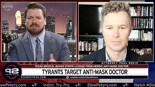 Tyrants Target Anti-Mask Doctor; Texas Medical Board Strips License From Heroic Anti-Mask Doctor
