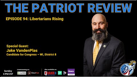 Episode 94 - Libertarians Rising
