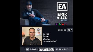 Ep. 187 | Mastering Self Talk | Aaron Wexler