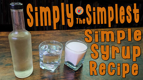 Simply the Simplest Simple Syrup Recipe I Know