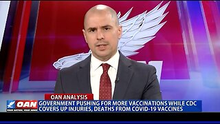 Govt Pushing More Vaccinations While CDC Covers Up Injuries Deaths From COVID-19 Vaccines