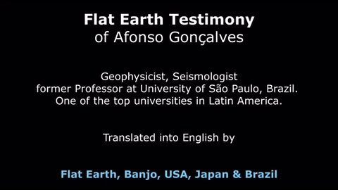 PhD Geophysicist Says Earth is Flat Afonso Emidio de Vasconcelos Lopes