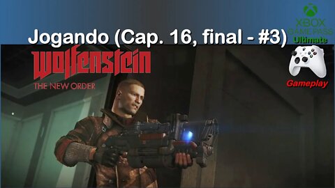 Jogando Wolfenstein: The New Order - Cap. 16 final #3