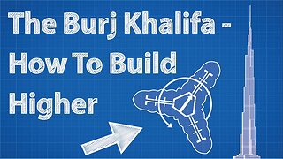 Burj Khalifa - How To Build Higher