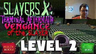 Slayers X Terminal Aftermath Vengeance of the Slayer - Level 2 FULL PLAYTHROUGH