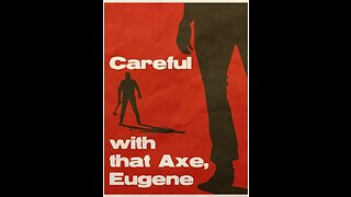 Careful with that axe Eugene ( Pink Floyd) (3D) Visual