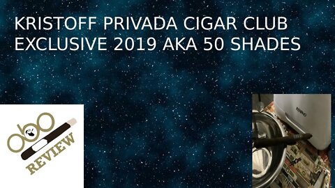 KRISTOFF PRIVADA CIGAR CLUB EXCLUSIVE LANCERO 2019 AKA THE 50 SHADES REVIEW