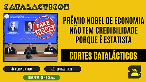 [CORTES] PRÊMIO NOBEL de ECONOMIA não tem CREDIBILIDADE porque é ESTATISTA