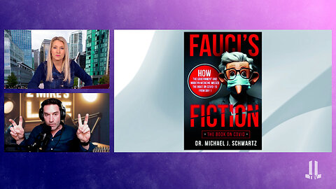 Fauci’s Fiction with Dr. Michael J. Schwartz